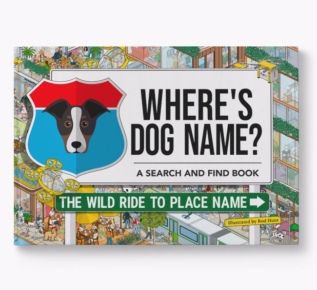 Personalised New Zealand Huntaway Book: Where's Dog Name? Volume 3